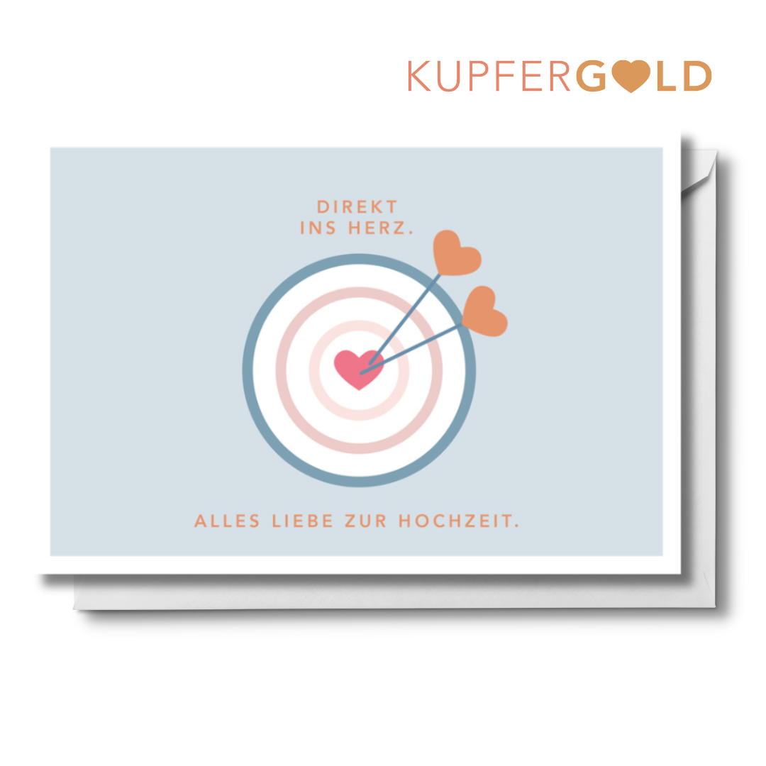 Kupfergold Doppelkarte -  Direkt ins Herz