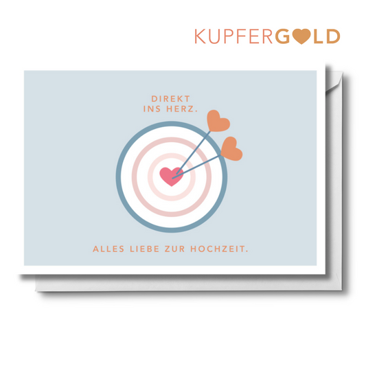 Kupfergold Doppelkarte -  Direkt ins Herz